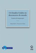 Livro - Os Estados Unidos no desconcerto do mundo Livro - Os Estados Unidos no desconcerto do mundo