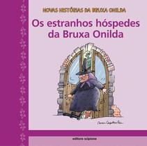 Livro - Os estranhos hóspedes da bruxa Onilda