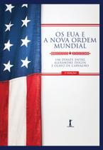 Livro - Os Eua E A Nova Ordem Mundial