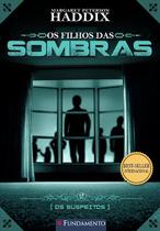 Livro - Os Filhos Das Sombras 02 - Os Suspeitos