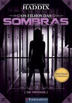 Livro - Os Filhos Das Sombras 03 - Os Traídos
