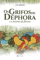 Livro - Os grifos de Déphora e o monstro da floresta - Viseu