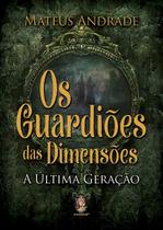 Livro - Os guardiões das dimensões