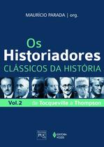 Livro - Os Historiadores - Clássicos da história vol. 2 Livro - Os Historiadores - Clássicos da história vol. 2