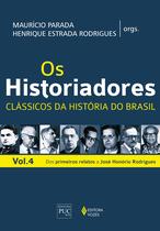 Livro - Os Historiadores - Clássicos da história vol. 4 Livro - Os Historiadores - Clássicos da história vol. 4