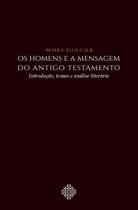 Livro - Os Homens E A Mensagem Do Antigo Testamento