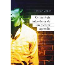Livro - Os incríveis infortúnios de um escritor aprendiz Livro - Os incríveis infortúnios de um escritor aprendiz