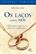 Livro - Os laços entre nós Livro - Os laços entre nós
