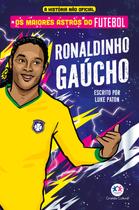 Livro - Os maiores astros do futebol - Ronaldinho Gaúcho