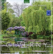 Livro - Os Mais Belos Jardins do Mundo: Giverny Jardins de Monet