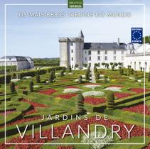 Livro - Os Mais Belos Jardins do Mundo: Jardins de Villandry