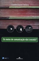 Livro - Os meios de comunicação vão à escola? Livro - Os meios de comunicação vão à escola?