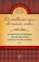 Livro - OS MELHORES ANOS DE NOSSAS VIDAS Livro - OS MELHORES ANOS DE NOSSAS VIDAS