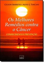 Livro - Os melhores remédios contra o câncer Livro - Os melhores remédios contra o câncer
