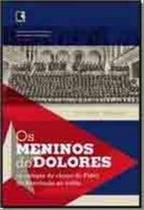 Livro - Os meninos do Dolores