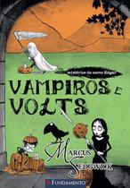 Livro - Os Misterios Do Corvo Edgar - Vampiros E Volts