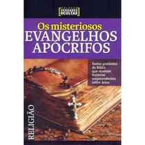 Livro Os Misteriosos Evangelhos Apócrifos - Coleção Verdades Ocultas