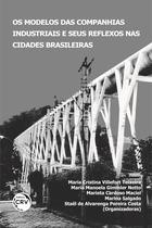Livro - Os modelos das companhias industriais e seus reflexos nas cidades brasileiras