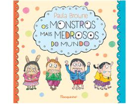 Livro Os Monstros Mais Medrosos do Mundo Paula Browne