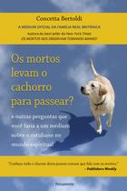 Livro - Os Mortos Levam o Cachorro Para Passear?