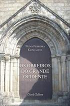 Livro - Os Obreiros do Grande Ocidente Livro - Os Obreiros do Grande Ocidente