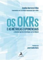 Livro - Os OKRs e as métricas exponenciais Livro - Os OKRs e as métricas exponenciais