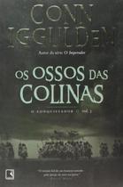 Livro - Os ossos das colinas (Vol. 3 Conquistador)