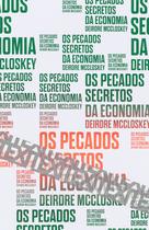Livro - Os pecados secretos da economia Livro - Os pecados secretos da economia