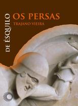Livro - Os persas: De Ésquilo Livro - Os persas: De Ésquilo