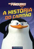 Livro - Os Pinguins De Madagascar - A História Do Capitão (Dreamworks)