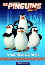 Livro - Os Pinguins De Madagascar - A História Do Filme (Dreamworks) Livro - Os Pinguins De Madagascar - A História Do Filme (Dreamworks)