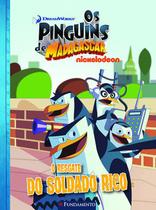 Livro - Os Pinguins De Madagascar - O Resgate Do Soldado Rico (Dreamworks)