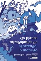 Livro - Os planos mirabolantes de Horrendo, o monstro Livro - Os planos mirabolantes de Horrendo, o monstro