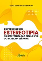 Livro - Os Processos de Estereotipia na Representação Discursiva do Brasil na Espanha