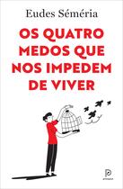 Livro - Os quatro medos que nos impedem de viver