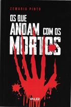Livro - Os que andam com os mortos: Fábulas cruéis e outras estórias más Livro - Os que andam com os mortos: Fábulas cruéis e outras estórias más