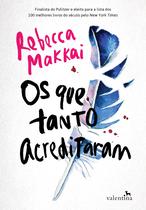 Livro - Os que tanto acreditaram Livro - Os que tanto acreditaram