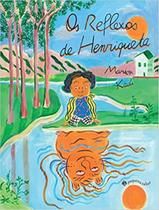 Livro Os Reflexos de Henriqueta Marion Kadi