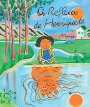 Livro - Os Reflexos de Henriqueta