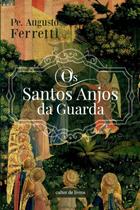 Livro - Os santos anjos da guarda Livro - Os santos anjos da guarda