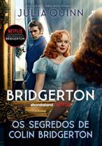 Livro - Os segredos de Colin Bridgerton (Os Bridgertons – Livro 4) - Editora Arqueiro Livro - Os segredos de Colin Bridgerton (Os Bridgertons – Livro 4) - Editora Arqueiro