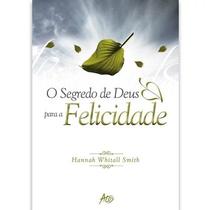 Livro - Os segredos de Deus para a felicidade Livro - Os segredos de Deus para a felicidade