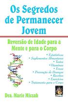 Livro - Os segredos de permanecer jovem