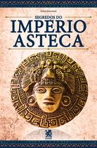 Livro - Os Segredos do Império Asteca