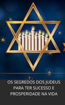 Livro os segredos dos judeus para ter sucesso e prosperidade na vida