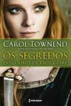 Livro - Os segredos dos olhos de Lady Clare Livro - Os segredos dos olhos de Lady Clare