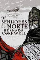Livro - Os senhores do norte (Vol. 3 Crônicas Saxônicas)