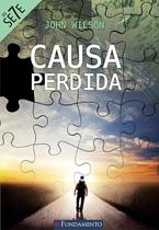 Livro - Os Sete - Causa Perdida Livro - Os Sete - Causa Perdida