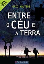 Livro - Os Sete - Entre O Céu E A Terra