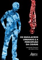 Livro - Os simulacros urbanos e a percepção da cidade